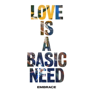 Embrace - Love Is A Basic Need in der Gruppe CD / Pop-Rock bei Bengans Skivbutik AB (3922918)