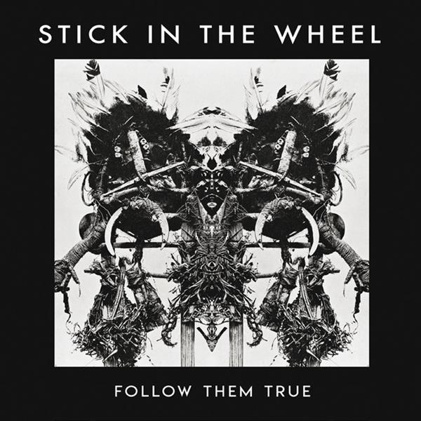 Stick In The Wheel - Follow Them True in der Gruppe CD / Elektroniskt,World Music bei Bengans Skivbutik AB (3922932)