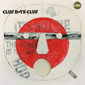 Claw Boys Claw - It's Not Me, The Horse Is Not Me, Part 1 in der Gruppe CD bei Bengans Skivbutik AB (3923041)