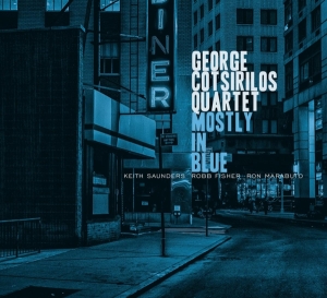 George Cotsirilos Quartet - Mostly In Blue in der Gruppe Övrigt /  bei Bengans Skivbutik AB (3923043)