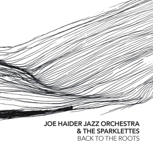 Joe -Jazz Orchestra- Haider - Back To The Roots in der Gruppe CD bei Bengans Skivbutik AB (3923050)