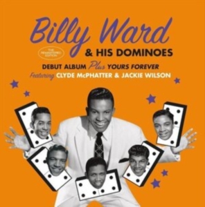 Billy & His Dominoes Ward - Billy Ward & His Dominoes/Yours Forever in der Gruppe CD / Pop-Rock,RnB-Soul,Övrigt bei Bengans Skivbutik AB (3923107)