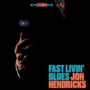 Jon Hendricks - Fast Livin' Blues/Live At The Trident in der Gruppe CD bei Bengans Skivbutik AB (3923109)