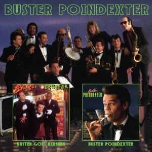 Buster Poindexter - Buster Goes Berserk/Buster Pointdexter in der Gruppe CD bei Bengans Skivbutik AB (3923116)