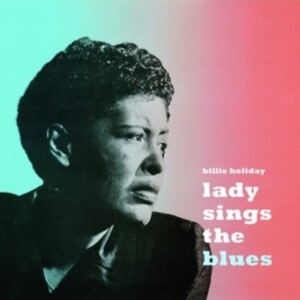 Billie Holiday - Lady Sings The Blues in der Gruppe VINYL / Jazz bei Bengans Skivbutik AB (3923143)