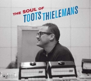 Toots Thielemans - Soul Of Toots Thielemans in der Gruppe CD / Jazz bei Bengans Skivbutik AB (3923169)