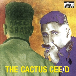Third Bass - Cactus Cee/D in der Gruppe CD / Hip Hop-Rap bei Bengans Skivbutik AB (3923202)
