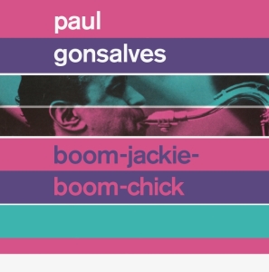 Paul Gonsalves - Boom-Jackie-Boom-Chick/ Gettin' Together in der Gruppe CD bei Bengans Skivbutik AB (3923247)