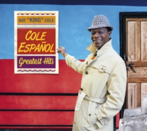 Nat King Cole - Cole En Espanol - Greatest Hits in der Gruppe CD bei Bengans Skivbutik AB (3923315)