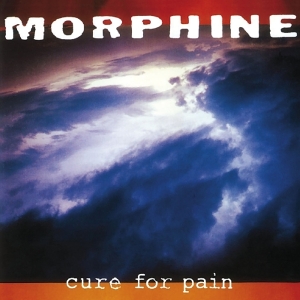 Morphine - Cure For Pain in der Gruppe CD bei Bengans Skivbutik AB (3923325)