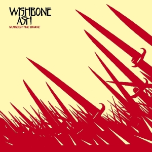 Wishbone Ash - Number The Brave in der Gruppe CD / Pop-Rock bei Bengans Skivbutik AB (3923340)