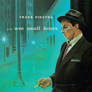 Frank Sinatra - In The Wee Small Hours in der Gruppe CD / Country,Jazz,Pop-Rock bei Bengans Skivbutik AB (3923379)