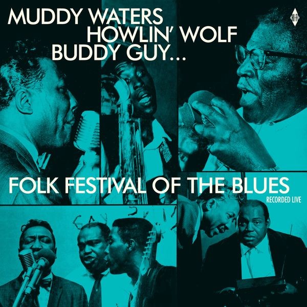 Muddy Waters - Folk Festival Of The Blues With Muddy Waters, Howlin Wolf, Buddy Guy, Sonny Boy Williamson, Willie Dixon / Various in der Gruppe VINYL / Blues bei Bengans Skivbutik AB (3923383)