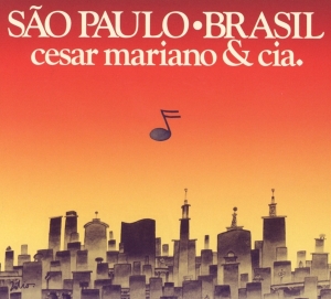 Cesar & Cia. Mariano - Sao Paulo Brasil in der Gruppe CD / Elektroniskt,World Music bei Bengans Skivbutik AB (3923418)