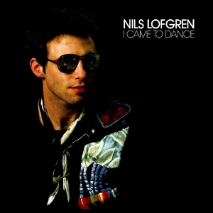 Nils Lofgren - I Came To Dance in der Gruppe CD / Pop-Rock bei Bengans Skivbutik AB (3923451)