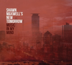 Shawn -New Tomorrrow- Maxwell - Music In My Mind in der Gruppe CD bei Bengans Skivbutik AB (3923551)