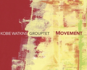 Kobie -Grouptet- Watkins - Movement in der Gruppe CD bei Bengans Skivbutik AB (3923590)