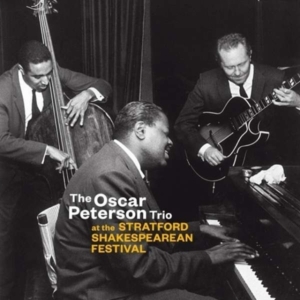 Oscar Peterson Trio - At The Stratford Shakespearean Festival in der Gruppe CD / Jazz bei Bengans Skivbutik AB (3923664)