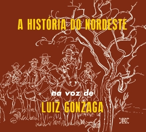 Luiz Gonzaga - A Historia Do Nordeste/O Nordeste Na Voz De/Lua in der Gruppe CD bei Bengans Skivbutik AB (3923819)