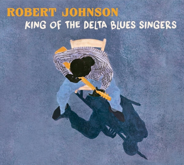 Robert Johnson - King Of The Delta Blues Singers in der Gruppe CD / Jazz/Blues bei Bengans Skivbutik AB (3924117)