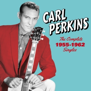 Carl Perkins - Complete 1955-1962 Singles-Sun, Flip & Columbia Sides in der Gruppe CD / Pop-Rock,Övrigt bei Bengans Skivbutik AB (3924150)