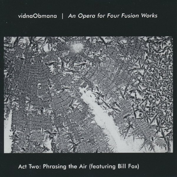 Vidna Obmana - An Opera For Fusion Works Act 2 in der Gruppe CD / Bestseller bei Bengans Skivbutik AB (3924172)