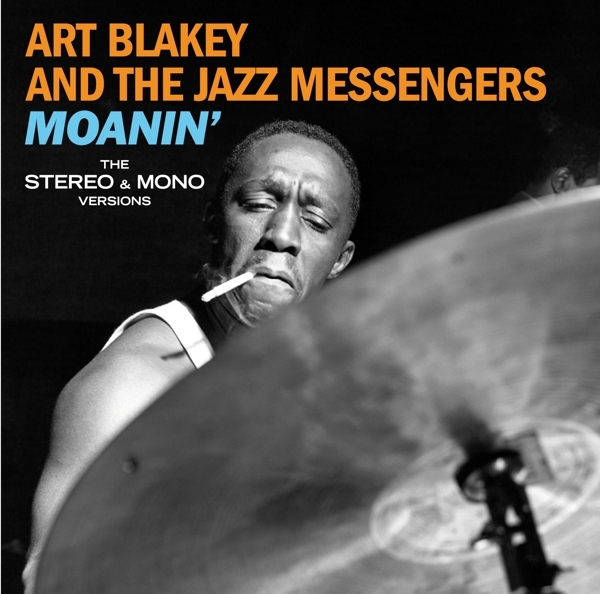 Art Blakey & The Jazz Messengers - Moanin' - The Mono & Stereo Versions in der Gruppe CD / Bestseller bei Bengans Skivbutik AB (3924175)