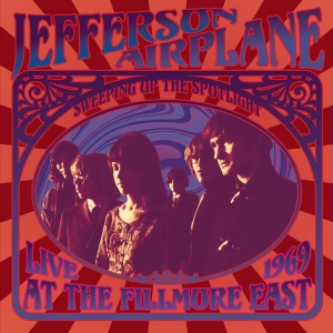 Jefferson Airplane - Sweeping Up The Spotlight - Live At The Fillmore East in der Gruppe CD / Pop-Rock,Övrigt bei Bengans Skivbutik AB (3924195)