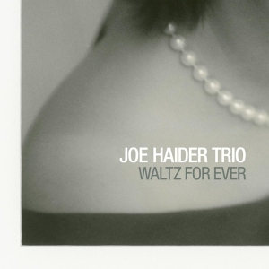 Joe -Trio- Haider - Waltz For Ever in der Gruppe CD / Jazz bei Bengans Skivbutik AB (3924203)