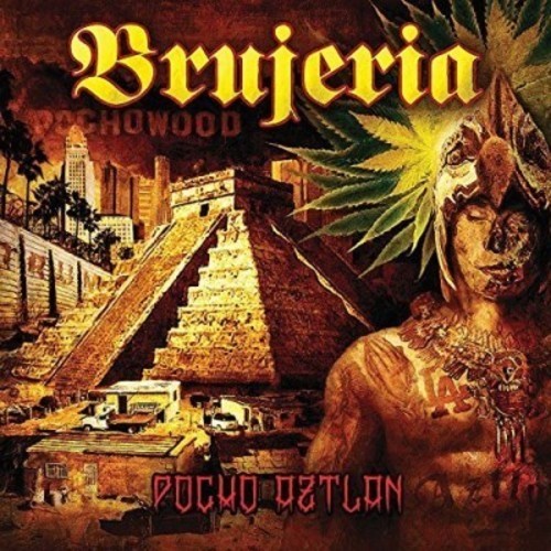 Brujeria - Pocho Aztlan in der Gruppe CD / Hårdrock/ Heavy metal bei Bengans Skivbutik AB (3924206)