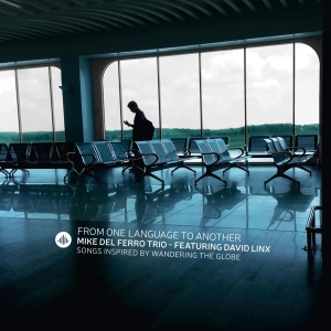 Mike Del -Trio- Ferro - From One Language To Another in der Gruppe CD bei Bengans Skivbutik AB (3924269)