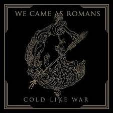 We Came As Romans - Cold Like War in der Gruppe CD / Hårdrock bei Bengans Skivbutik AB (3924291)