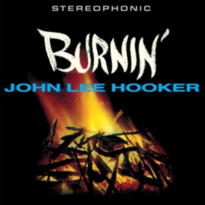 John Lee Hooker - Burnin' in der Gruppe VINYL / Blues,Jazz bei Bengans Skivbutik AB (3924300)