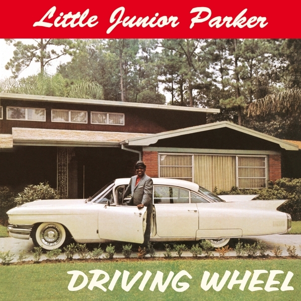 Junior -Little- Parker - Driving Wheel in der Gruppe CD / Bestseller bei Bengans Skivbutik AB (3924326)