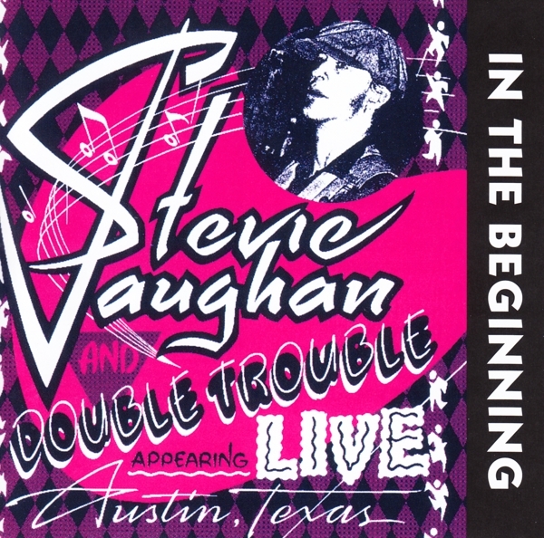 Stevie Ray Vaughan & Double T - In The Beginning in der Gruppe CD / Jazz/Blues bei Bengans Skivbutik AB (3924934)