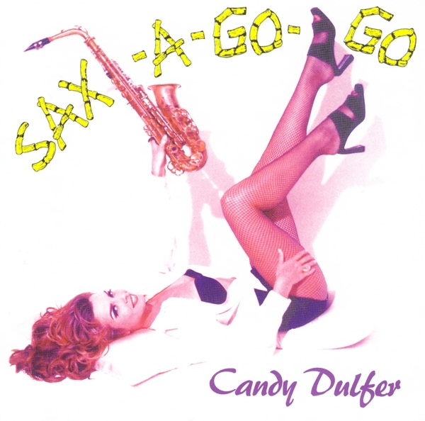 Candy Dulfer - Sax-A-Go-Go in der Gruppe CD bei Bengans Skivbutik AB (3924937)