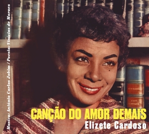 Cardoso Elizete - Cancao Do Amor Demais in der Gruppe CD / Elektroniskt,World Music bei Bengans Skivbutik AB (3925103)