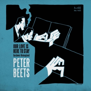 Peter Beets - Our Love Is Here To Stay in der Gruppe CD bei Bengans Skivbutik AB (3925182)