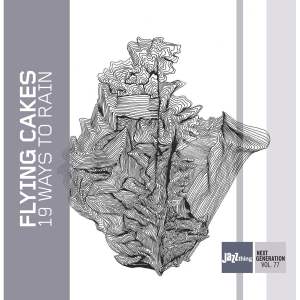 Flying Cakes - 19 Ways To Rain in der Gruppe CD bei Bengans Skivbutik AB (3925184)