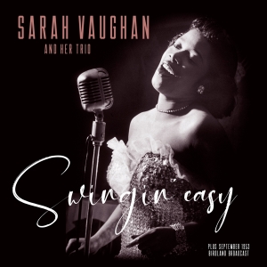 Sarah And Trio Vaughan - Swingin' Easy/Birdland Broadcast in der Gruppe VINYL bei Bengans Skivbutik AB (3925262)