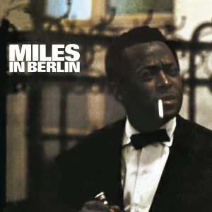 Miles Davis - Miles In Berlin in der Gruppe Minishops / Miles Davis bei Bengans Skivbutik AB (3925306)