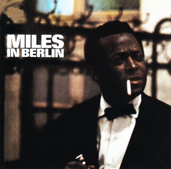 Miles Davis - Miles In Berlin in der Gruppe CD / Bestseller bei Bengans Skivbutik AB (3925306)