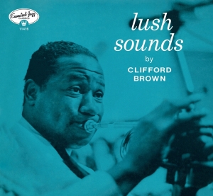 Clifford Brown - Lush Sounds in der Gruppe CD / Jazz bei Bengans Skivbutik AB (3925331)