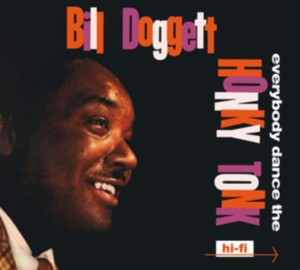 Bill Doggett - Everybody Dance The Honky Tonk/Doggett Beat For.. in der Gruppe CD / Pop-Rock bei Bengans Skivbutik AB (3925340)