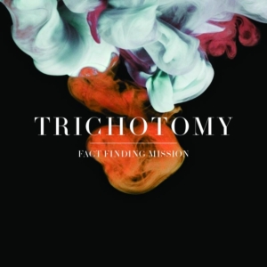 Trichotomy - Fact Finding Mission in der Gruppe CD bei Bengans Skivbutik AB (3925422)