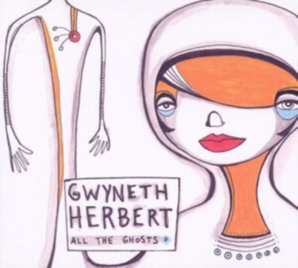 Gwyneth Herbert - All The Ghosts in der Gruppe CD / Jazz/Blues bei Bengans Skivbutik AB (3925445)