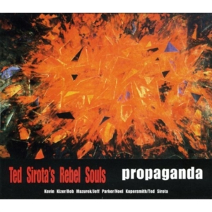 Ted -Rebel Souls- Sirota - Propaganda in der Gruppe CD bei Bengans Skivbutik AB (3925461)