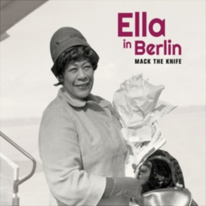 Ella Fitzgerald - Mack The Knife - Ella In Berlin in der Gruppe CD / Jazz bei Bengans Skivbutik AB (3925492)