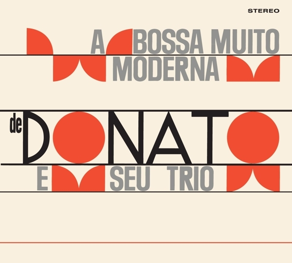 Joao & Seu Trio Donato - A Bossa Nova Muito Moderna De Joao Donato in der Gruppe CD / Bestseller bei Bengans Skivbutik AB (3925571)