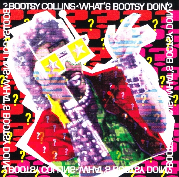 Bootsy Collins - What's Bootsy Doin'? in der Gruppe CD / RNB, Disco & Soul bei Bengans Skivbutik AB (3925592)